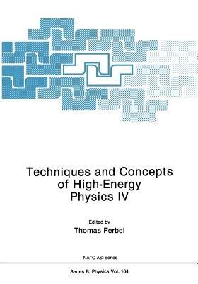 Techniques and Concepts of High-Energy Physics IV - cover