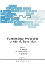 Fundamental Processes of Atomic Dynamics