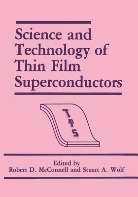 Science and Technology of Thin Film Superconductors - cover