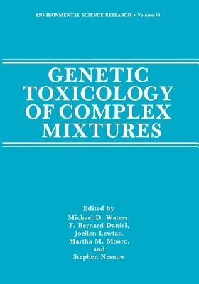 Genetic Toxicology of Complex Mixtures - cover