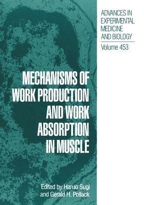 Mechanisms of Work Production and Work Absorption in Muscle - cover