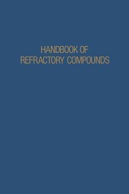 Handbook of Refractory Compounds - Gregory Samsonov - cover