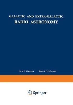 Galactic and Extra-Galactic Radio Astronomy - Gerrit L. Verschuur,Kenneth I. Kellermann - cover