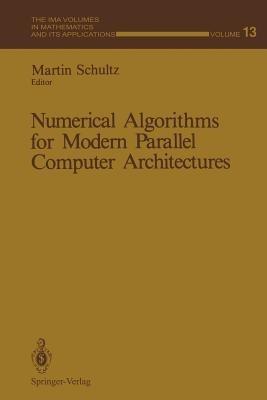 Numerical Algorithms for Modern Parallel Computer Architectures - cover