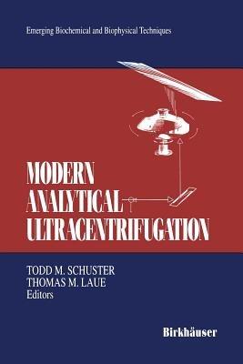 Modern Analytical Ultracentrifugation: Acquisition and Interpretation of Data for Biological and Synthetic Polymer Systems - cover
