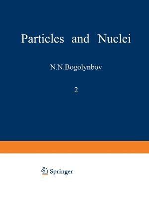 Particles and Nuclei: Volume 2, Part 3 - N. N. Bogolyubov - cover