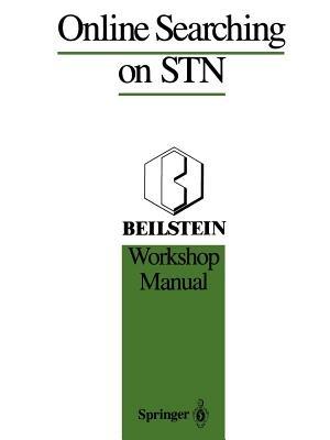 Online Searching on STN: Beilstein Workshop Manual - cover