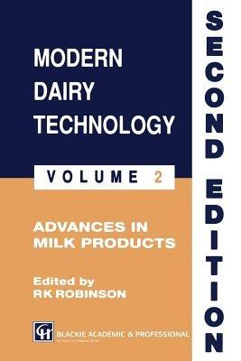 Modern Dairy Technology: Volume 2 Advances in Milk Products - R. K. Robinson - cover