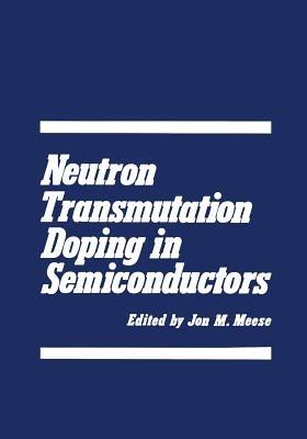 Neutron Transmutation Doping in Semiconductors - cover