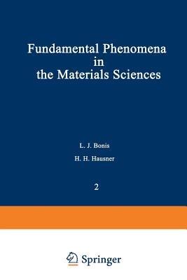 Fundamental Phenomena in the Materials Sciences: Volume 2: Surface Phenomena - L. J. Bonis,H. H. Hausner - cover