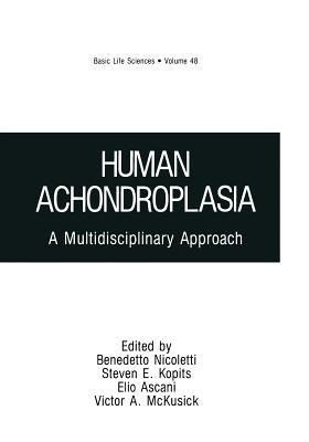 Human Achondroplasia: A Multidisciplinary Approach - cover