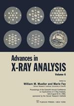 Advances in X-Ray Analysis: Proceedings of the Eleventh Annual Conference on Application of X-Ray Analysis Held August 8–10, 1962