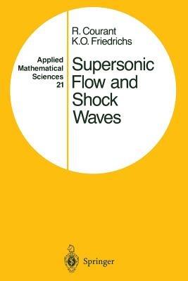 Supersonic Flow and Shock Waves - Richard Courant,K.O. Friedrichs - cover