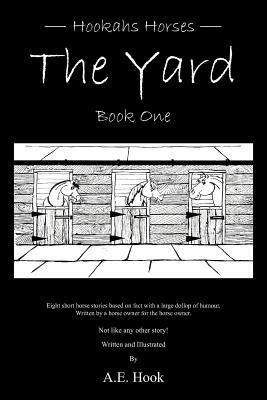 The Yard: Book One - A.E. Hook - cover