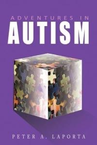 Adventures in Autism - Peter A. LaPorta - cover
