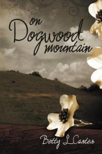 On Dogwood Mountain - Betty L. Carter - cover