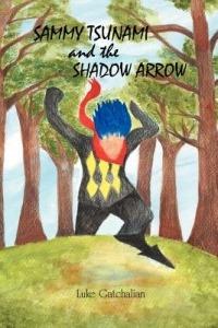 Sammy Tsunami and the Shadow Arrow - Luke Gatchalian - cover