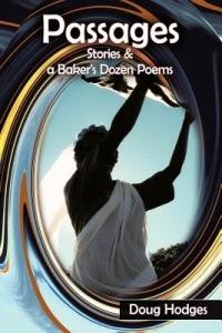 Passages: Stories and a Baker's Dozen Poems - Doug Hodges - cover