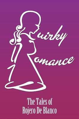 Quirky Romance - Rojero De Blanco - cover
