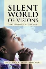 Silent World of Visions: 