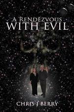 A Rendezvous with Evil