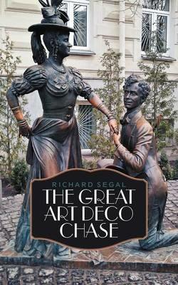 The Great Art Deco Chase - Richard Segal - cover