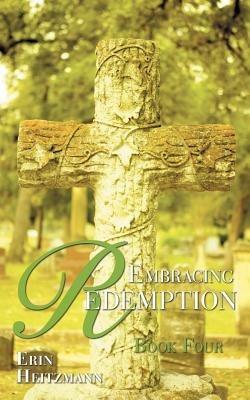 Embracing Redemption - Erin Heitzmann - cover