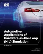 Automotive Applications of Hardware-in-the-Loop (HIL) Simulation