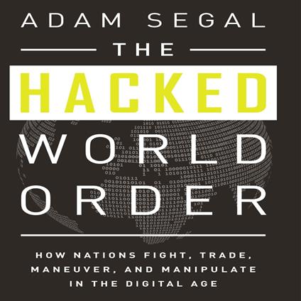The Hacked World Order