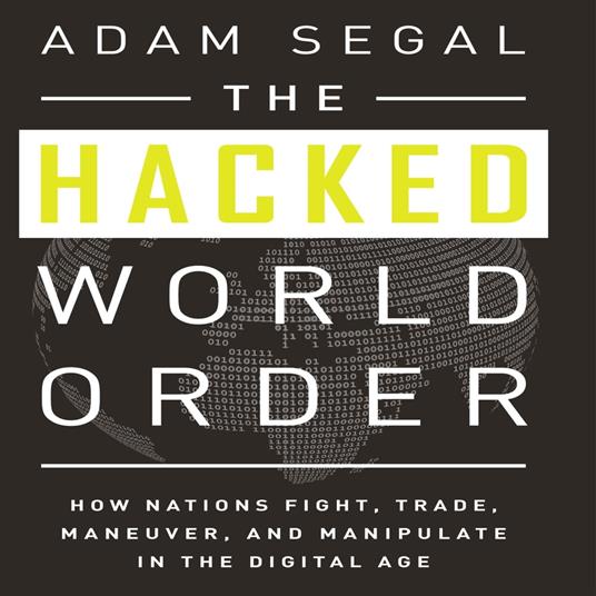 The Hacked World Order