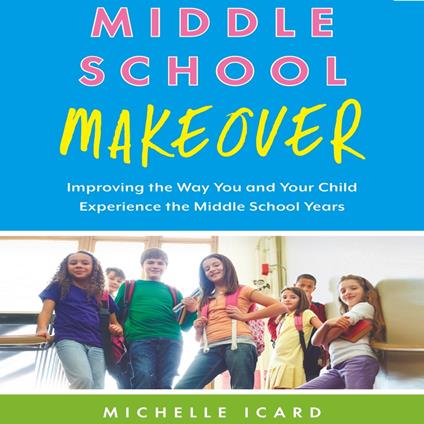 Middle School Makeover