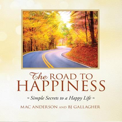 The Road to Happiness