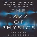 The Jazz of Physics