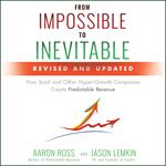 From Impossible to Inevitable
