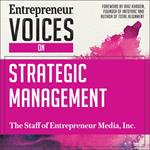 Entrepreneur Voices on Strategic Management