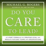 Do You Care to Lead?