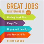 Great Jobs for Everyone 50 +, Updated Edition