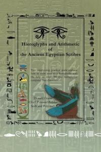 Hieroglyphs and Arithmetic of the Ancient Egyptian Scribes: Version 1 - Donald Frazer - cover