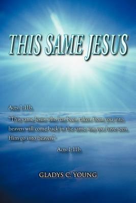 This Same Jesus - Gladys C Young - cover