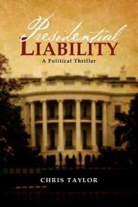 Presidential Liability - Chris Taylor - cover