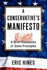 A Conservative's Manifesto: A Brief Discussion of some Principles - Eric Hines - cover