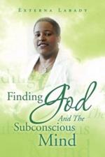 Finding God and the Subconscious Mind