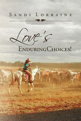 Love's Enduring Choices! - Sandi Lorraine - cover