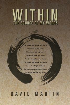 Within: The Source of My Words: The Source of My Words - David Martin - cover