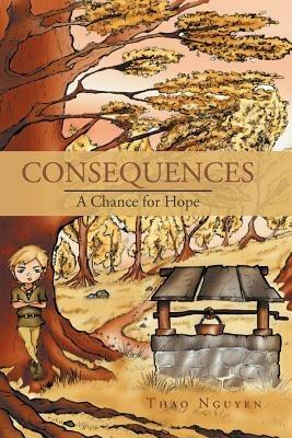Consequences: A Chance for Hope - Thao Nguyen - cover