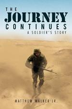 The Journey Continues: A Soldiers' Story