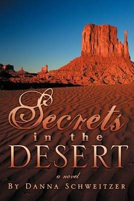 Secrets in the Desert - Danna Schweitzer - cover