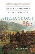 Shenandoah 1862: Stonewall Jackson’s Valley Campaign