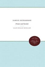 Samuel Richardson: Printer and Novelist