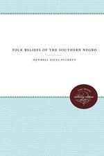 Folk Beliefs of the Southern Negro